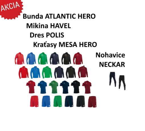 Jednofarebný Akčný Set Bunda ATLANTIC HERO+ Mikina HAVEL + Dres POLIS + Kraťasy MESA HERO +Tepláky NECKAR